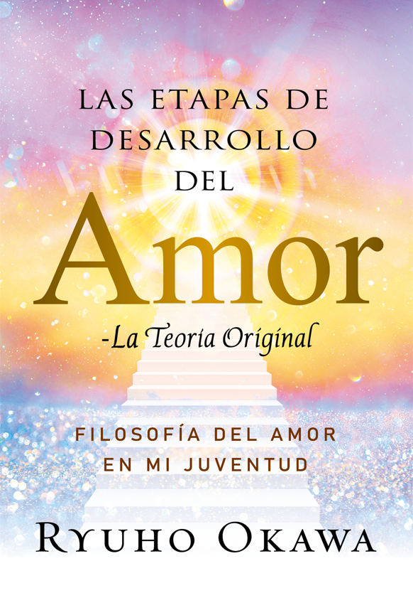 Las Etapas de Desarrollo del Amor