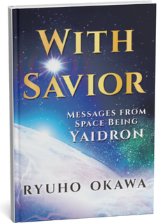 With Savior Messages from Space Being Yaidron